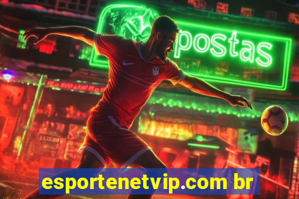 esportenetvip.com br